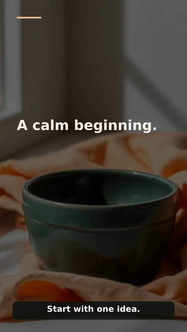 Portrait video cover with a green bowl, the headline A calm beginning, and the caption Start with one idea